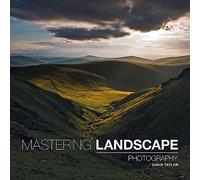 Mastering Landscape Photography