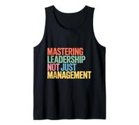 Mastering Leadership Not Just Management Croissance |- Débardeur