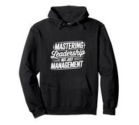 Mastering Leadership Not Just Management Croissance - Sweat à Capuche