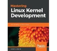 Mastering Linux Kernel Development
