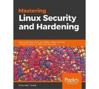 Mastering Linux Security And Hardening