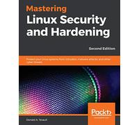 Mastering Linux Security and Hardening