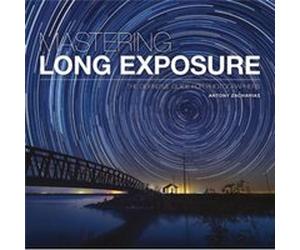 Mastering Long Exposure by A Zacharias Inconnu (Auteur)