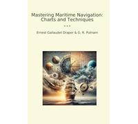Mastering Maritime Navigation: Charts and Techniques