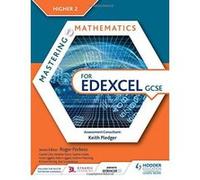 Mastering Mathematics for Edexcel GCSE: Higher 2 - [Version Originale] Inconnu (Auteur)