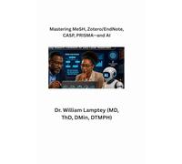 Mastering MeSH, Zotero/EndNote, CASP, PRISMA-and AI: A Step-by-Step Research Framework for Early-Career Researchers