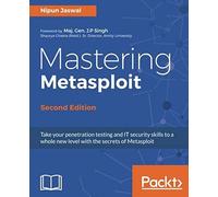 Mastering Metasploit, Second Edition