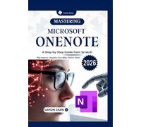 Mastering Microsoft OneNote: A Step-by-Step Guide from Scratch