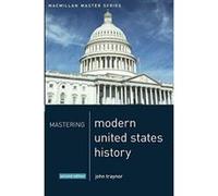 Mastering Modern United States History (Macmillan Master Series) - [Version Originale] Inconnu (Auteur)