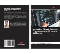 Mastering Object Oriented Programming With Java In Netbeans