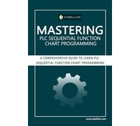Mastering PLC Sequential Function Chart Programming: A Comprehensive Guide to Learn PLC Sequential Function Chart Programming