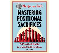 Mastering Positional Sacrifices