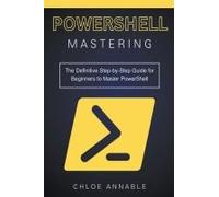 Mastering Powershell