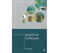 Mastering Practical Criticism, Palgrave Master Series Lindy Miller (Auteur)