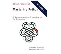 Mastering Python: A Comprehensive Crash Course for Beginners