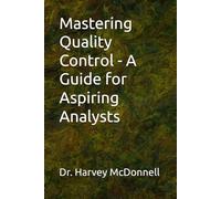 Mastering Quality Control - A Guide for Aspiring Analysts