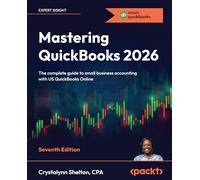 Mastering QuickBooks 2026: The complete guide to small business accounting with US QuickBooks Online