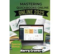 MASTERING QUICKBOOKS ONLINE 2025: Effortless Payroll Solutions for Small, Medium, and Large Enterprises