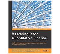 Mastering R For Quantitative Finance