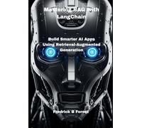 Mastering RAG with LangChain: Build Smarter AI Apps Using Retrieval-Augmented Generation