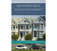 Mastering Real Estate Investment: Strategies For Success
