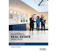 Mastering Real Estate Principles, 8th Edition (Paperback) - Master the Basics Necessary to Pass Your Real Estate Licensing Exam
