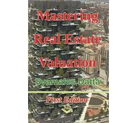 Mastering Real Estate Valuation
