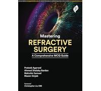 Mastering Refractive Surgery: A Comprehensive MCQ Guide