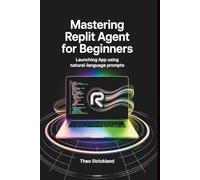MASTERING REPLIT AGENT FOR BEGINNERS: Launching App Using Natural-Language Prompts