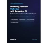 Mastering Research Statistics with Generative AI: From Experimental Design and Hypothesis Testing to Data Storytelling