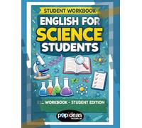 Mastering Scientific English - Student Workbook: Think. Define. Explain. A practical method for secondary students