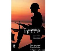Maîtriser l'espace – Hégémonie, territoire et économie politique internationale
