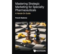 Mastering Strategic Marketing for Specialty Pharmaceuticals