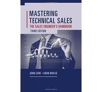 Mastering Technical Sales: The Sales Engineer s Handbook, Third Edition (Artech House Technology Management and Professional Developm) - [Version Originale] Inconnu (Auteur)