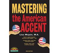 Mastering the American Accent by Mojsin & Lisa Mojsin Lisa (Auteur)