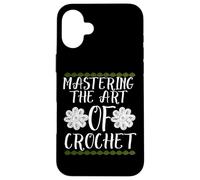 Mastering The Art of Crochet Coque pour iPhone 16 Plus