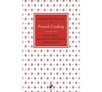 Collectif – Mastering the Art of French Cooking, Vol.1