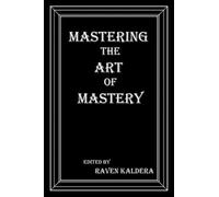 Mastering the Art of Mastery