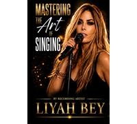 Mastering The Art Of Singing