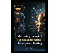 Mastering The Art Of Social Engineering Penetration Testing