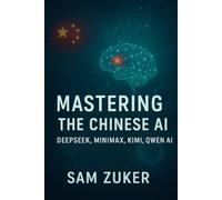 MASTERING THE CHINESE AI: DEEPSEEK MINIMAX QWEN KIMI