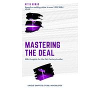 Mastering The Deal: M&a Insights For The 21st Century Leader