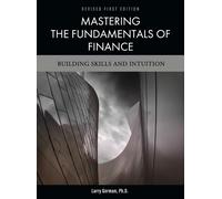 Mastering The Fundamentals Of Finance: Building Skills And Intuition
