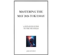 Mastering the May 2026 TOK Essay: A Detailed Guide to the Six Titles