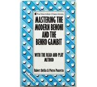 Mastering the Modern Benoni and the Benko Gambit