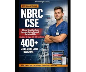 Mastering the NBRC Clinical Simulation Exam: A Decision-Making Playbook for Future Registered Respiratory Therapists
