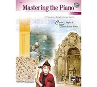 Mastering The Piano 3 by Edited by Carole Bigler & Edited by Valery Lloyd Watts