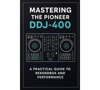 Mastering the Pioneer DDJ-400
