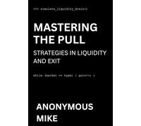 Mastering the Pull: Strategies in Liquidity and Exit