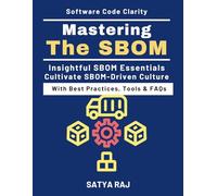 Mastering the SBOM: Mapping Third-Party Risk | Software Supply Chain Security | SBOM Workflow Implementation | Regulatory Compliance for SBOMs | Future of Software Supply Chains | Implementing SBOM